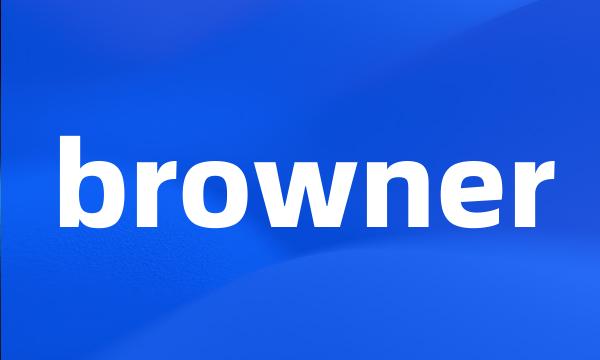 browner