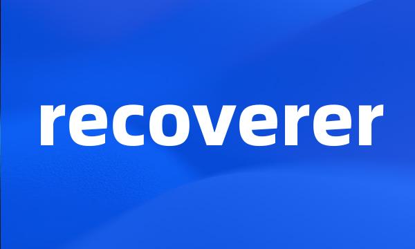 recoverer