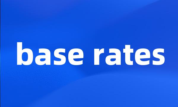 base rates