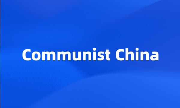 Communist China