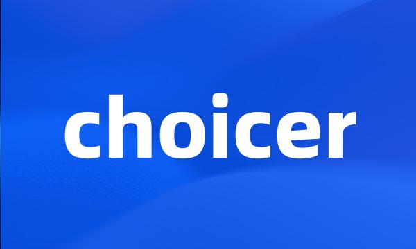 choicer