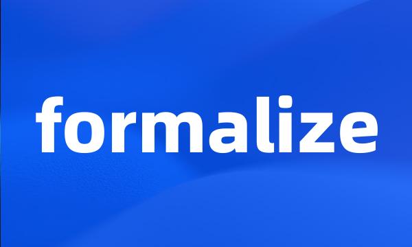 formalize