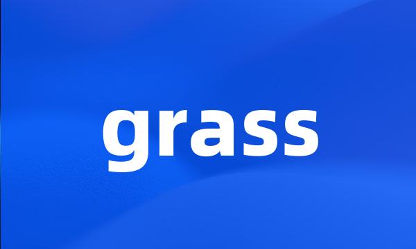 grass