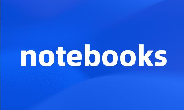 notebooks