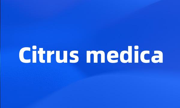 Citrus medica