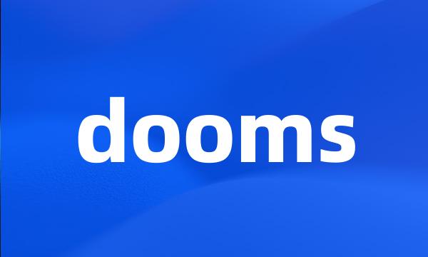 dooms