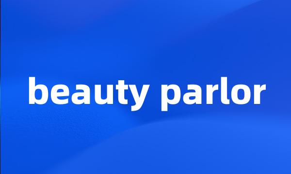 beauty parlor