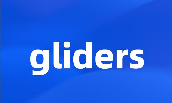 gliders