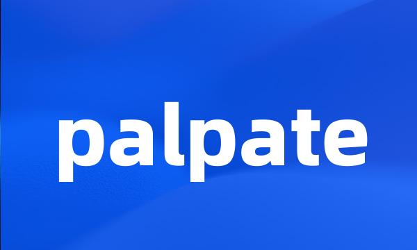 palpate