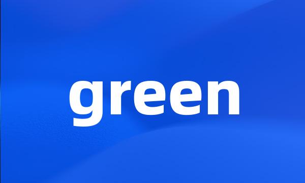 green