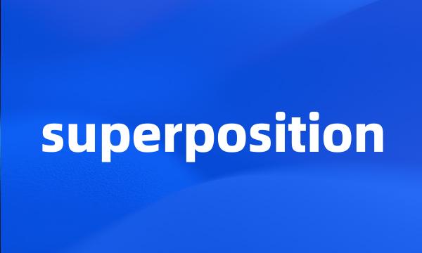 superposition