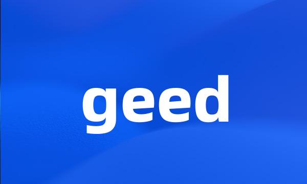 geed