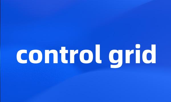 control grid