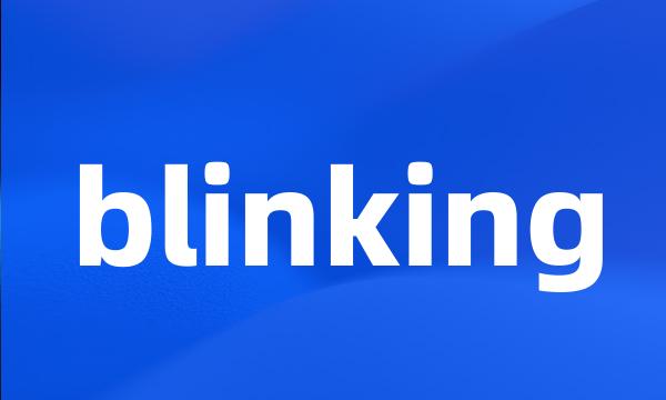 blinking