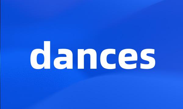 dances