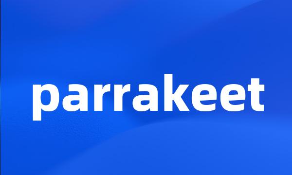 parrakeet