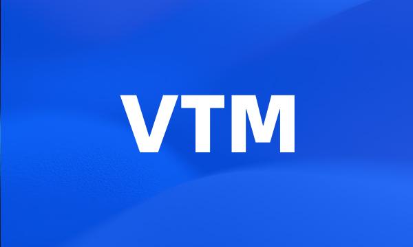 VTM