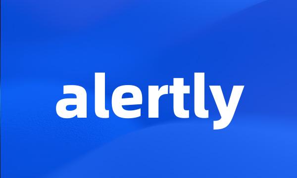 alertly