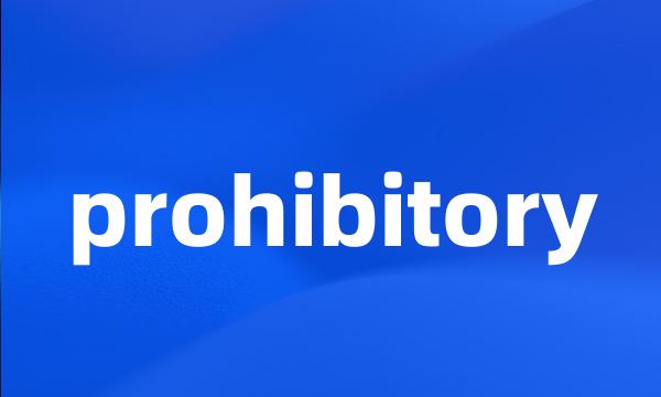 prohibitory