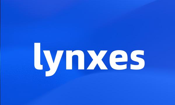 lynxes