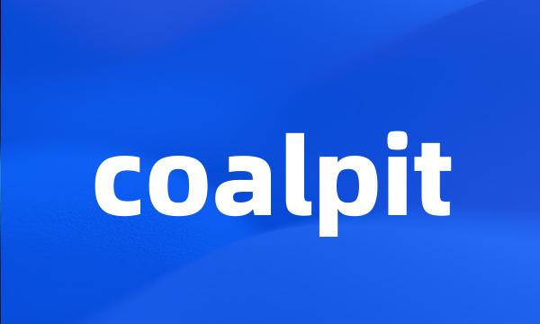 coalpit