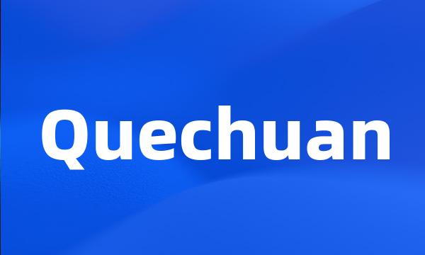 Quechuan