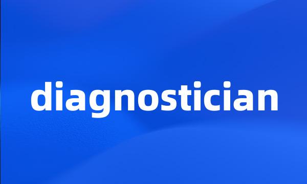 diagnostician