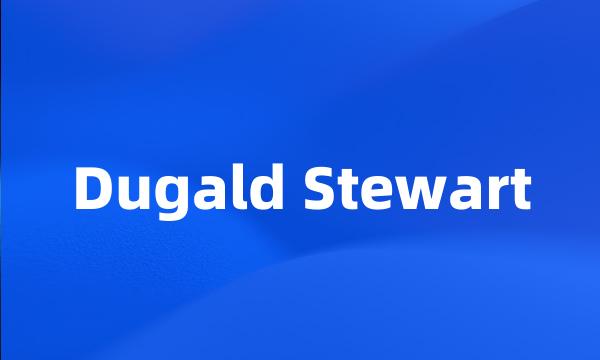 Dugald Stewart