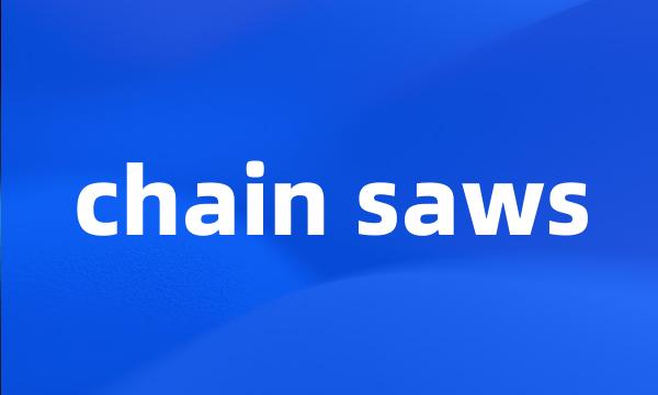 chain saws