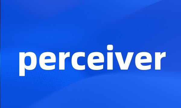 perceiver