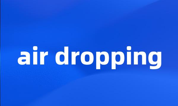 air dropping