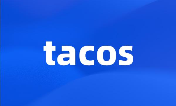 tacos