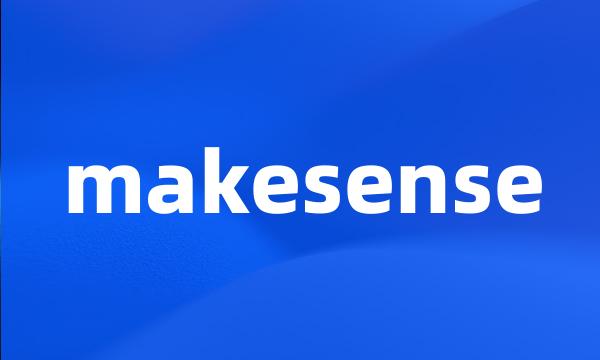 makesense