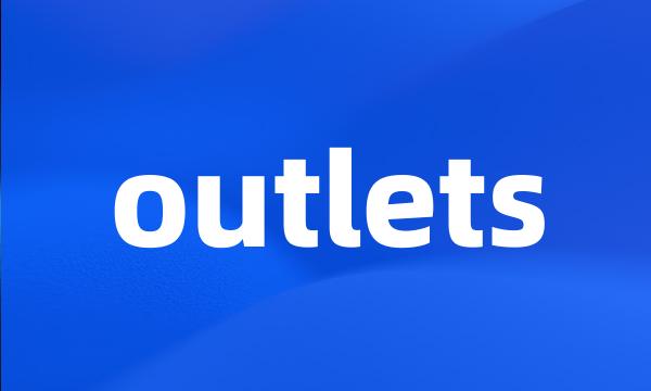 outlets