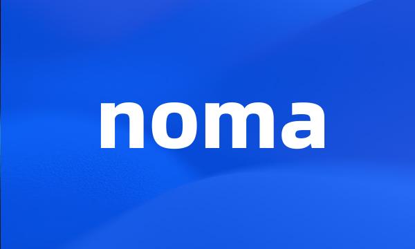 noma