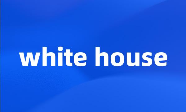 white house