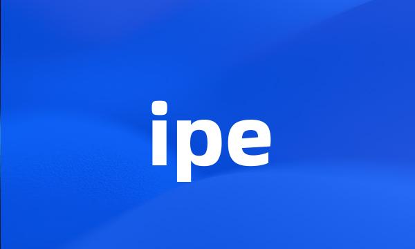 ipe