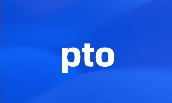 pto