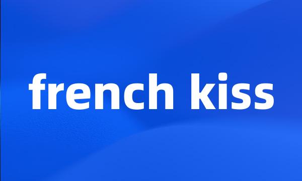 french kiss