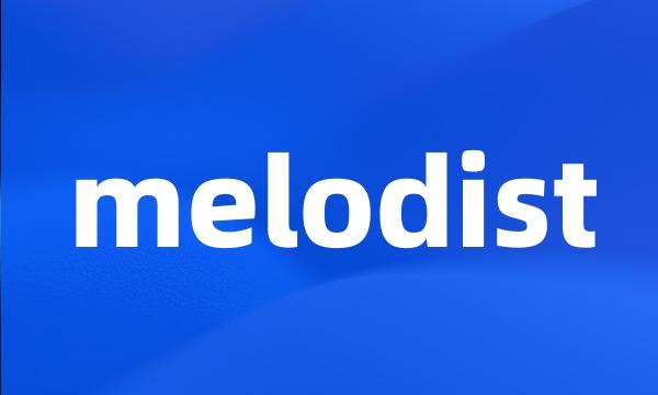 melodist