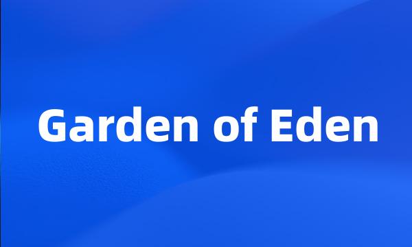 Garden of Eden