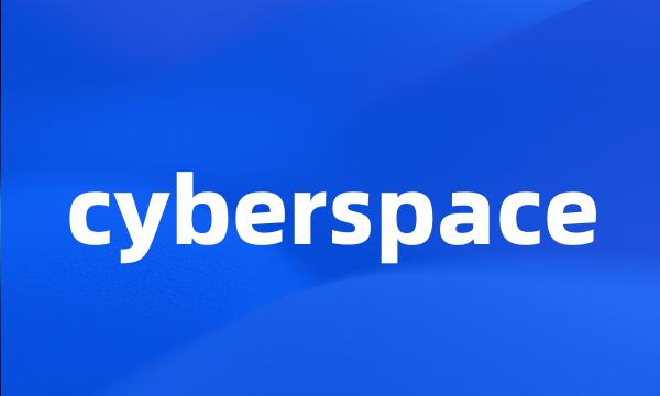 cyberspace