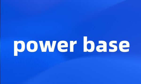 power base