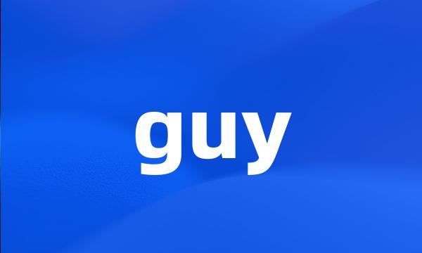 guy