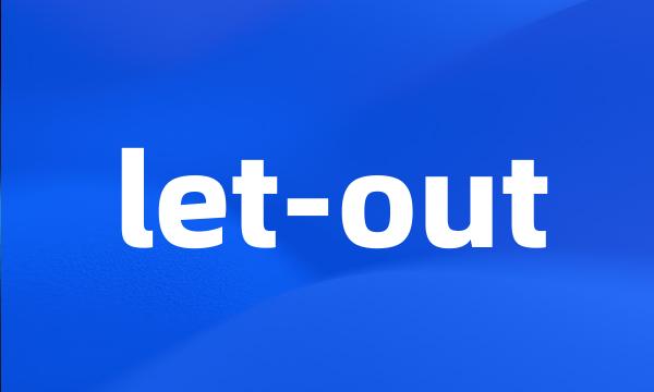 let-out