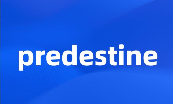 predestine