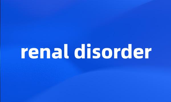 renal disorder