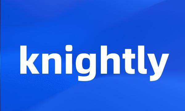 knightly