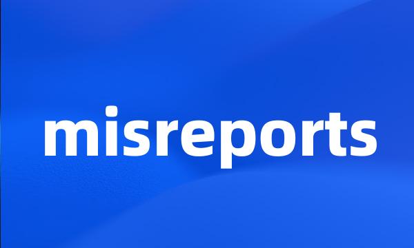 misreports