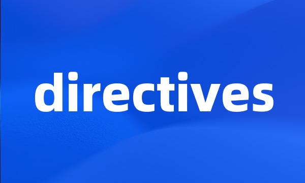 directives